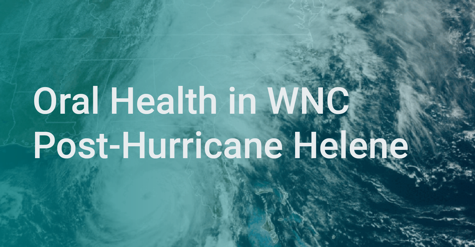 Oral Health in WNC Post-Hurricane Helene